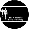 The Concords - I Need Your Loving - Single